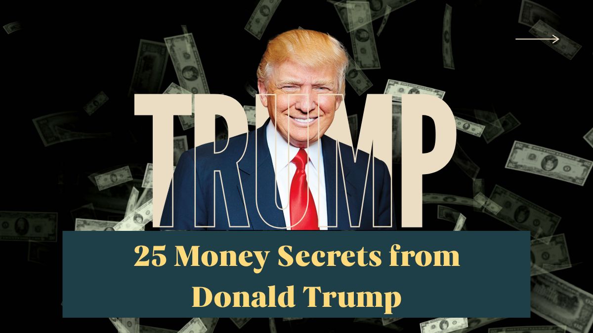 25 Money Secrets from Donald Trump